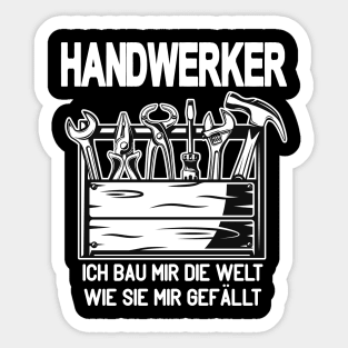 Handwerker Sprüche Geschenke Sticker